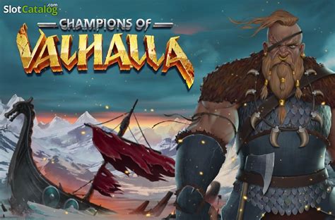 Champions of Valhalla .